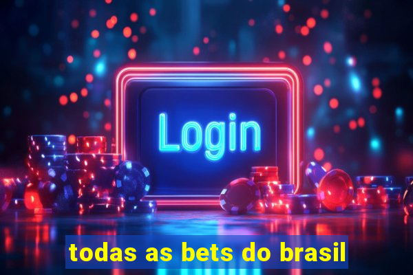 todas as bets do brasil
